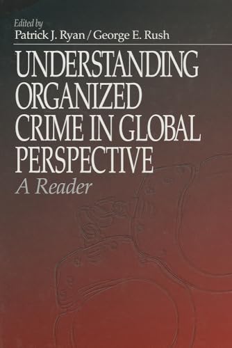 9780761909811: Understanding Organized Crime in Global Perspective: A Reader