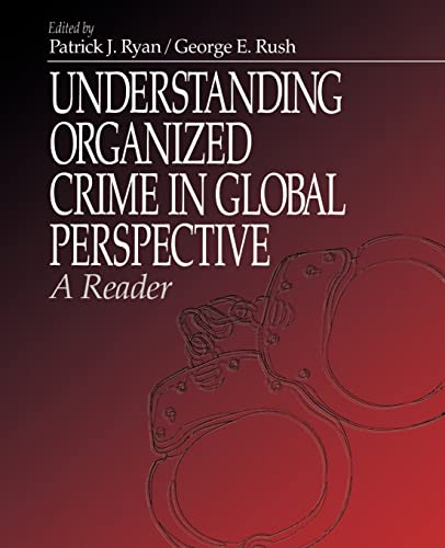 9780761909828: Understanding Organized Crime in Global Perspective: A Reader