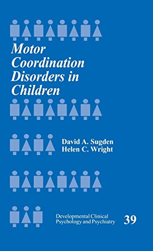 Imagen de archivo de Motor Coordination Disorders in Children a la venta por Better World Books