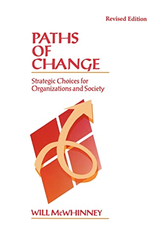 Stock image for Paths of Change: Strategic Choices for Organizations and Society for sale by ThriftBooks-Atlanta