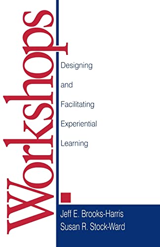 Stock image for Workshops: Designing and Facilitating Experiential Learning for sale by Zoom Books Company