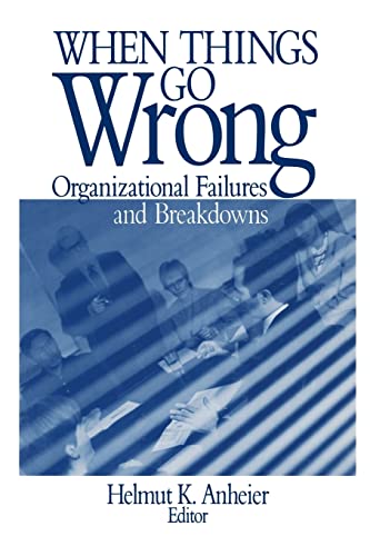 Stock image for When Things Go Wrong : Organizational Failures and Breakdowns for sale by Better World Books: West