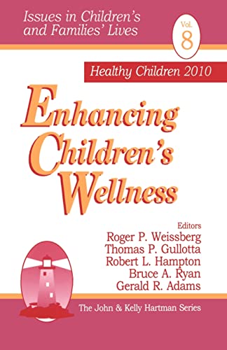 Beispielbild fr Enhancing Children's Wellness: 8 (Issues in Children?s and Families? Lives) zum Verkauf von WorldofBooks
