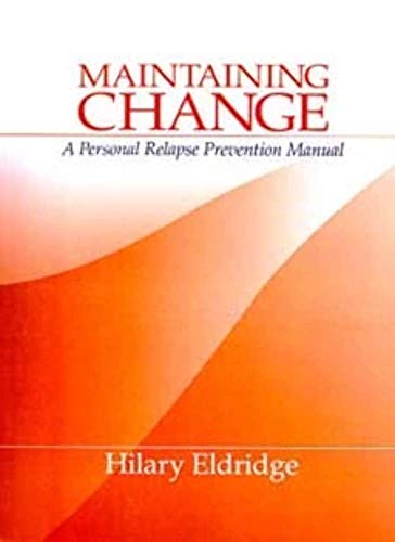 Beispielbild fr Maintaining Change: A Personal Relapse Prevention Manual zum Verkauf von Lucky's Textbooks