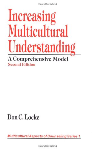 Stock image for Increasing Multicultural Understanding: A Comprehensive Model (Multicultural Aspects of Counseling series) for sale by SecondSale