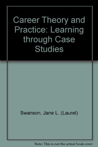 9780761911425: Career Theory and Practice: Learning through Case Studies