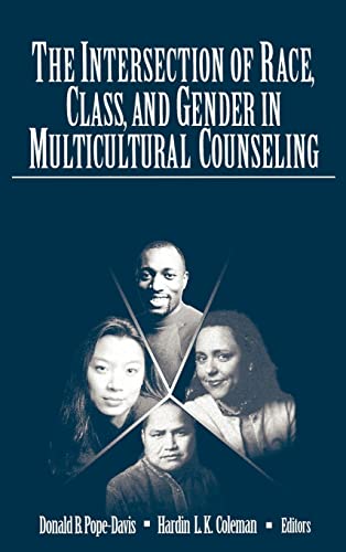 Imagen de archivo de The Intersection of Race, Class, and Gender in Multicultural Counseling a la venta por Phatpocket Limited