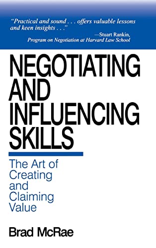 9780761911845: Negotiating and Influencing Skills: The Art of Creating and Claiming Value