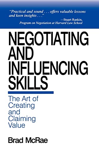 9780761911852: Negotiating and Influencing Skills: The Art of Creating and Claiming Value