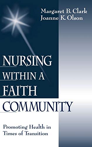 9780761912101: Nursing within a Faith Community: Promoting Health in Times of Transition