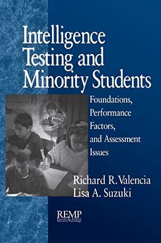 Imagen de archivo de Intelligence Testing and Minority Students: Foundations, Performance Factors, and Assessment Issues (RACIAL ETHNIC MINORITY PSYCHOLOGY) a la venta por Once Upon A Time Books