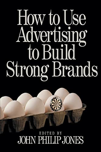 Stock image for How to Use Advertising to Build Strong Brands for sale by Better World Books