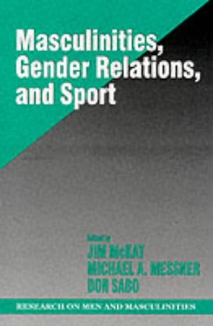 Stock image for Masculinities, Gender Relations, and Sport for sale by ThriftBooks-Dallas