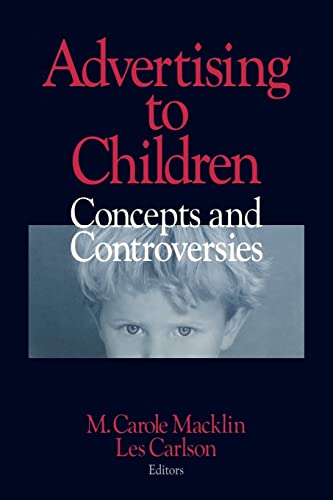 Stock image for Advertising to Children: Concepts and Controversies for sale by WorldofBooks