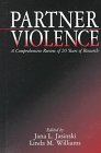 Beispielbild fr Partner Violence: A Comprehensive Review of 20 Years of Research zum Verkauf von Reader's Corner, Inc.