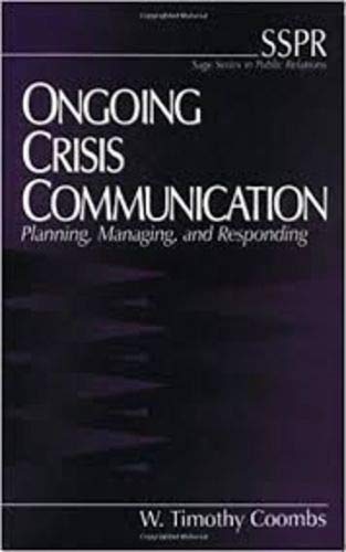 9780761913191: Ongoing Crisis Communication: Planning, Managing, and Responding (SAGE Series in Public Relations)