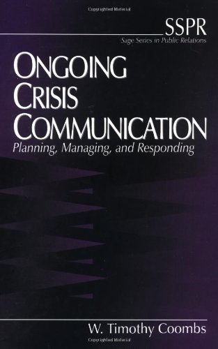 9780761913207: Ongoing Crisis Communication: Planning, Managing, and Responding (SAGE Series in Public Relations)