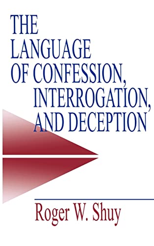 9780761913450: The Language of Confession, Interrogation, and Deception: 2 (Empirical Linguistics)