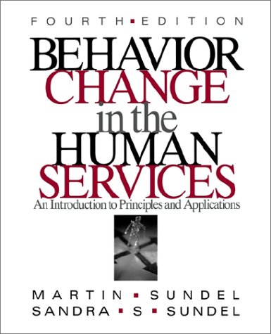 Stock image for Behavior Change in the Human Services: An Introduction to Principles and Applications for sale by Books From California