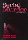 9780761913665: Serial Murder