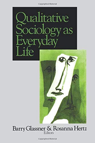 Imagen de archivo de Qualitative Sociology as Everyday Life a la venta por WorldofBooks