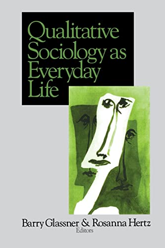 Stock image for Qualitative Sociology as Everyday Life for sale by Better World Books