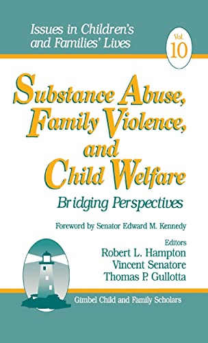 Imagen de archivo de Substance Abuse, Family Violence and Child Welfare: Bridging Perspectives (Issues in Children's and Families' Lives, Band 10) a la venta por medimops