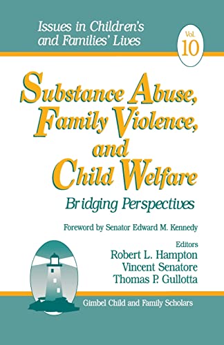 Stock image for Substance Abuse, Family Violence and Child Welfare: Bridging Perspectives (Issues in Children's and Families' Lives) for sale by HPB-Red