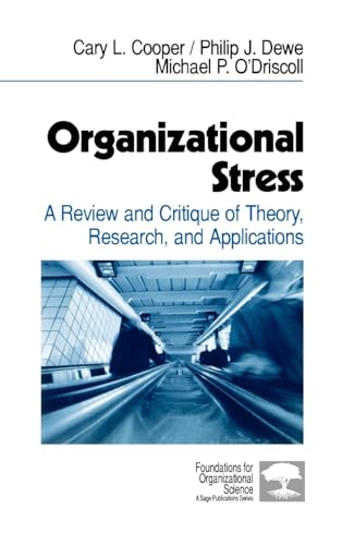 9780761914808: Organizational Stress: A Review and Critique of Theory, Research, and Applications (Foundations for Organizational Science)
