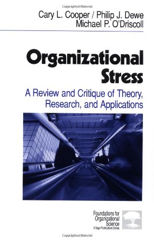 Beispielbild fr Organizational Stress: A Review and Critique of Theory, Research, and Applications (Foundations for Organizational Science) zum Verkauf von Zoom Books Company