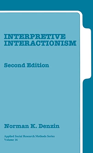 9780761915133: Interpretive Interactionism: 16 (Applied Social Research Methods)