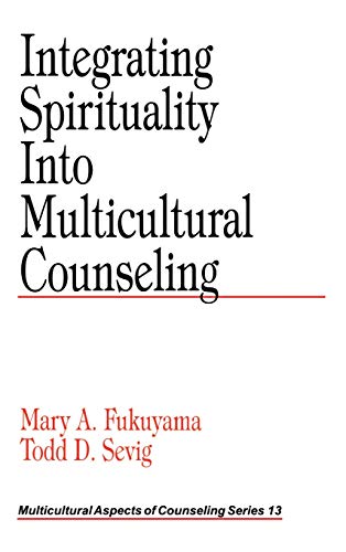 Stock image for Integrating Spirituality into Multicultural Counseling for sale by Better World Books