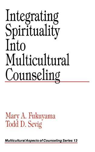 9780761915836: Integrating Spirituality into Multicultural Counseling (Multicultural Aspects of Counseling series)