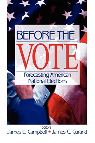 9780761916376: Before the Vote: Forecasting American National Elections