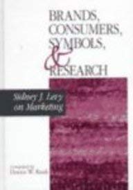 Brands, Consumers, Symbols and Research: Sidney J Levy on Marketing (1-Off Series) (9780761916963) by Levy, Sidney J.; Rook, Dennis