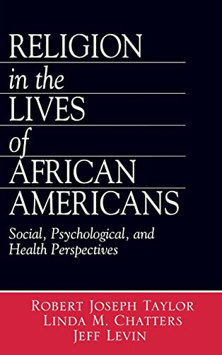 Stock image for Religion in the Lives of African Americans: Social, Psychological, and Health Perspectives for sale by California Books