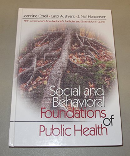 9780761917441: Social and Behavioral Foundations of Public Health