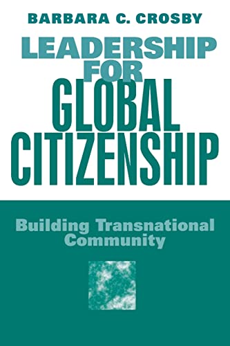 Beispielbild fr Leadership For Global Citizenship: Building Transnational Community zum Verkauf von Buchpark