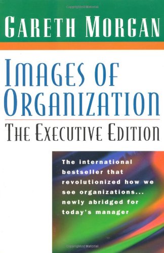 9780761917526: Images of Organization: Executive Edition
