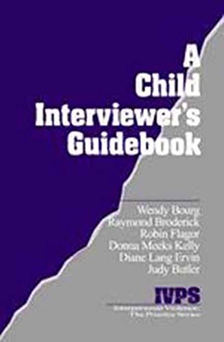 Imagen de archivo de A Child Interviewers Guide (Interpersonal Violence: The Practice Series) a la venta por Zoom Books Company