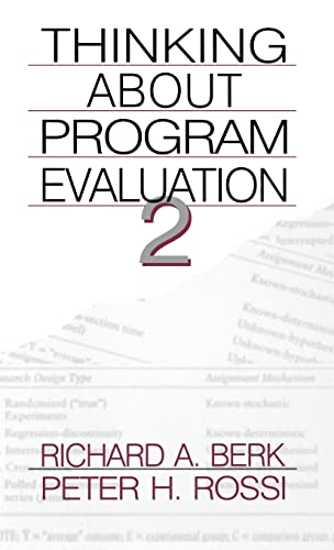 Thinking about Program Evaluation (9780761917649) by Berk, Richard A.; Rossi, Peter H.