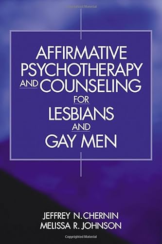 Stock image for Affirmative Psychotherapy and Counseling for Lesbians and Gay Men for sale by Book Alley