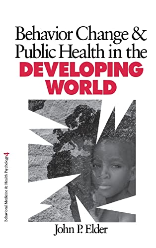 9780761917786: Behavior Change and Public Health in the Developing World (Behavioral Medicine and Health Psychology)