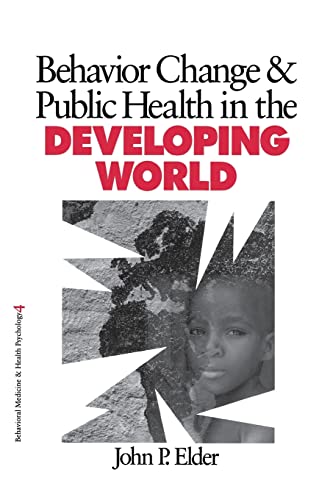 9780761917793: Behavior Change and Public Health in the Developing World (Behavioral Medicine and Health Psychology)