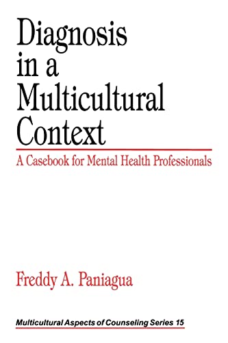 Beispielbild fr Diagnosis in a Multicultural Context : A Casebook for Mental Health Professionals zum Verkauf von Better World Books