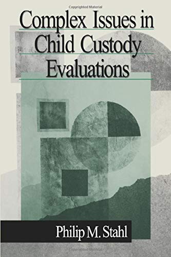 9780761919094: Complex Issues in Child Custody Evaluations