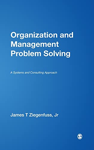 Stock image for Organization and Management Problem Solving: A Systems and Consulting Approach for sale by Goodwill