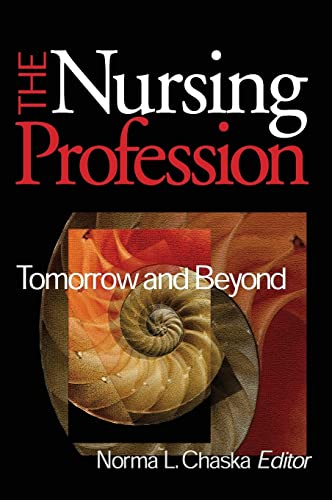 Stock image for The Nursing Profession: Tomorrow and Beyond for sale by Irish Booksellers