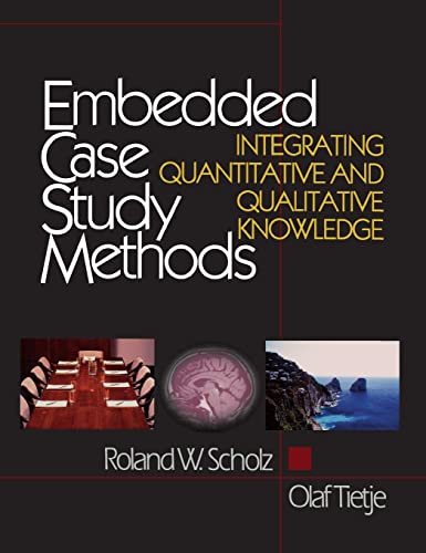 Beispielbild fr Embedded Case Study Methods : Integrating Quantitative and Qualitative Knowledge zum Verkauf von Better World Books