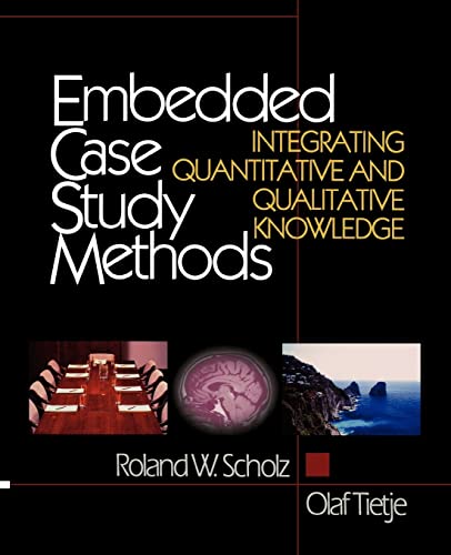 Beispielbild fr Embedded Case Study Methods : Integrating Quantitative and Qualitative Knowledge zum Verkauf von Better World Books